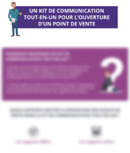 Kit de communication pour l'ouverture d'un point de vente